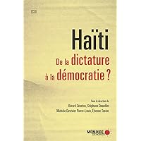Haïti. De la dictature à la démocratie? (French Edition) Haïti. De la dictature à la démocratie? (French Edition) Kindle