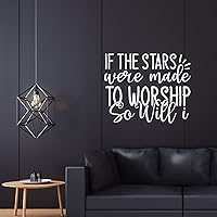 Vinyl Wall Decals Christian Saying If The Stars were Made to Worship So Will I Vinyl Wall Quote Stickers Bible Verse Inspiring Quote Wall Quote Sayings Stickers Inspirational Wall Decals 22 Inch