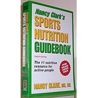 Nancy Clark's Sports Nutrition Guidebook Nancy Clark's Sports Nutrition Guidebook Paperback