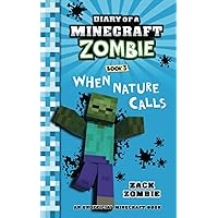 Diary of a Minecraft Zombie Book 3: When Nature Calls Diary of a Minecraft Zombie Book 3: When Nature Calls Paperback Audible Audiobook Kindle Hardcover