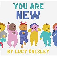 You Are New You Are New Board book Kindle Hardcover