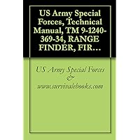 US Army Special Forces, Technical Manual, TM 9-1240-369-34, RANGE FINDER, FIRE CONTROL: (LASER) AN/VVG-1 (1240-00-470-2156), 1974