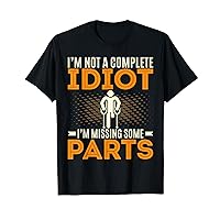 Amputee - I'm Not a Complete Idiot Funny Handicap Amputation T-Shirt
