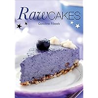 Raw Cakes Raw Cakes Kindle Paperback