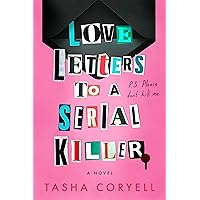 Love Letters to a Serial Killer Love Letters to a Serial Killer Hardcover Kindle Audible Audiobook
