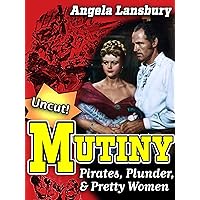 Angela Lansbury in Mutiny - Pirates, Plunder, & Pretty Women...Uncut!