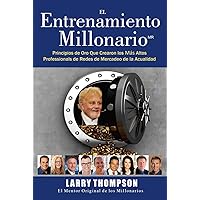 El Entrenamiento Millonario (Spanish Edition) El Entrenamiento Millonario (Spanish Edition) Kindle Paperback