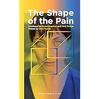The Shape of the Pain (Oberon Modern Plays) The Shape of the Pain (Oberon Modern Plays) Kindle Paperback