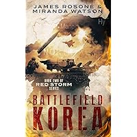Battlefield Korea: Book Two of the Red Storm Series Battlefield Korea: Book Two of the Red Storm Series Kindle Paperback Audible Audiobook