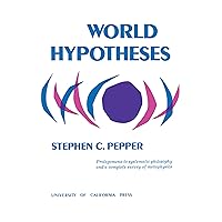 World Hypotheses: A Study in Evidence World Hypotheses: A Study in Evidence Paperback Kindle Hardcover