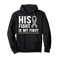 His fight is my fight Encephalitis Pullover Hoodie