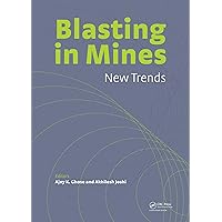 Blasting in Mining - New Trends Blasting in Mining - New Trends Kindle Hardcover