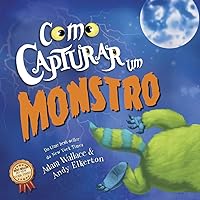 Como Capturar um Monstro (Portuguese Edition) Como Capturar um Monstro (Portuguese Edition) Kindle Hardcover Perfect Paperback