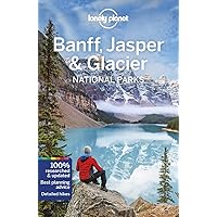 Lonely Planet Banff, Jasper and Glacier National Parks 5 (Travel Guide) Lonely Planet Banff, Jasper and Glacier National Parks 5 (Travel Guide) Paperback