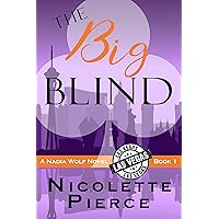 The Big Blind: A hilarious and spicy mystery adventure (Nadia Wolf Book 1)