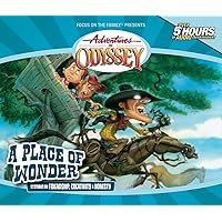 A Place of Wonder (Adventures in Odyssey) A Place of Wonder (Adventures in Odyssey) Audio CD