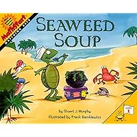 Seaweed Soup (MathStart 1) Seaweed Soup (MathStart 1) Paperback Hardcover