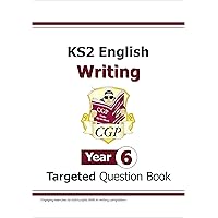 KS2 English Writing Targeted Question Book - Year 6 (CGP KS2 English) KS2 English Writing Targeted Question Book - Year 6 (CGP KS2 English) eTextbook Paperback