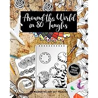 Around the World in 80 Tangles: Step-outs for 80 Tangles from Certified Zentangle Teachers from 30 Countries! Around the World in 80 Tangles: Step-outs for 80 Tangles from Certified Zentangle Teachers from 30 Countries! Paperback Kindle