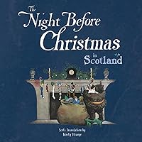 The Night Before Christmas in Scotland (Scots Edition)