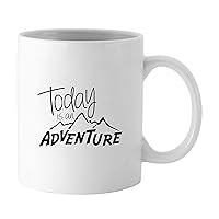 Today is and Adventure Mug, Printed White Ceramic Coffee Mug With Box