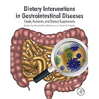 Dietary Interventions in Gastrointestinal Diseases: Foods, Nutrients, and Dietary Supplements Dietary Interventions in Gastrointestinal Diseases: Foods, Nutrients, and Dietary Supplements Kindle Paperback