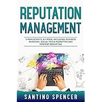 Reputation Management: 3-in-1 Guide to Master Business Communication, Brand Marketing, GMB & Online Reputation Management (Marketing Management Book 19) Reputation Management: 3-in-1 Guide to Master Business Communication, Brand Marketing, GMB & Online Reputation Management (Marketing Management Book 19) Kindle Paperback
