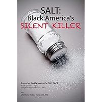 Salt: Black America's Silent Killer (Salt Kills) Salt: Black America's Silent Killer (Salt Kills) Paperback Kindle