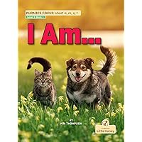 I Am… (My Nonfiction Decodable Readers) I Am… (My Nonfiction Decodable Readers) Hardcover Paperback