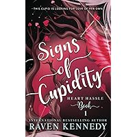 Signs of Cupidity: A Fantasy Reverse Harem Story (Heart Hassle) Signs of Cupidity: A Fantasy Reverse Harem Story (Heart Hassle) Paperback Kindle Hardcover
