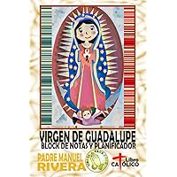 Virgen de Guadalupe. Block de notas y planificador (Spanish Edition)