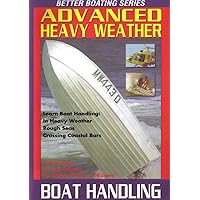 Advanced Heavy Weather Boat Handling