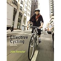 Effective Cycling, seventh edition Effective Cycling, seventh edition Kindle Paperback