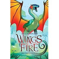 The Hidden Kingdom (Wings of Fire (3)) The Hidden Kingdom (Wings of Fire (3)) Audible Audiobook Kindle Hardcover Paperback Audio CD