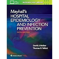 Mayhall’s Hospital Epidemiology and Infection Prevention Mayhall’s Hospital Epidemiology and Infection Prevention Hardcover eTextbook