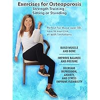 Exercises for Osteoporosis Strength Training Sitting or Standing