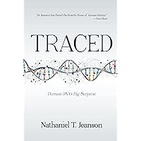 Traced: Human DNA's Big Surprise Traced: Human DNA's Big Surprise Hardcover Audible Audiobook Kindle