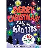 Merry Christmas! Love, Mad Libs: World's Greatest Word Game Merry Christmas! Love, Mad Libs: World's Greatest Word Game Paperback