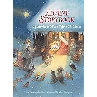 Advent Storybook: 24 Stories to Share Before Christmas Advent Storybook: 24 Stories to Share Before Christmas Hardcover Spiral-bound