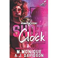 Shot Clock: Love is a beautiful game- Naomi & Sin's Story (The Shot Clock Series) Shot Clock: Love is a beautiful game- Naomi & Sin's Story (The Shot Clock Series) Paperback Kindle
