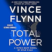 Total Power: A Mitch Rapp Novel, Book 19 Total Power: A Mitch Rapp Novel, Book 19 Audible Audiobook Kindle Paperback Library Binding Audio CD