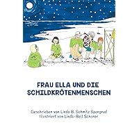 Frau Ella Und Die Schildkrötenmenschen (German Edition)