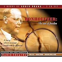 Bonhoeffer: The Cost of Freedom (Radio Theatre) Bonhoeffer: The Cost of Freedom (Radio Theatre) Audible Audiobook Audio CD