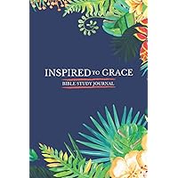 Inspired to Grace Bible Study Journal: A amazing Bible Study Journal a Creative Christian notebook.
