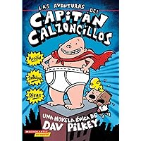 Las aventuras del Capitán Calzoncillos (Spanish Edition) Las aventuras del Capitán Calzoncillos (Spanish Edition) Mass Market Paperback School & Library Binding Paperback