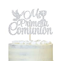Mi Primera Comunion Cake Topper, Mi Confirmation Cake Decor, First Holy Communion, for Kids Birthday Baby Shower Wedding Baptism Christening Party Decorations Silver Glitter
