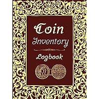 Coin Inventory Log Book: Vintage Gold and Red Cover : Collectors Coin Log for Organizing & Cataloging Collections : Easy To Use With Jumbo Pages For Women and Men