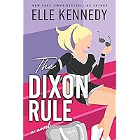 The Dixon Rule (Campus Diaries Book 2) The Dixon Rule (Campus Diaries Book 2) Kindle Paperback Audible Audiobook