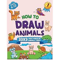 How to Draw Animals: How to Draw Most Popular Animals Today for Kids