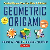 Geometric Origami Mini Kit: Folded Paper Fun for Kids & Adults! This Kit Contains an Origami Book with 48 Modular Origami Papers and Instructional Videos Geometric Origami Mini Kit: Folded Paper Fun for Kids & Adults! This Kit Contains an Origami Book with 48 Modular Origami Papers and Instructional Videos Paperback Kindle